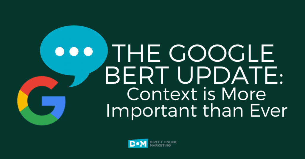 The Google BERT Update: Context is More Important than Ever - DOM